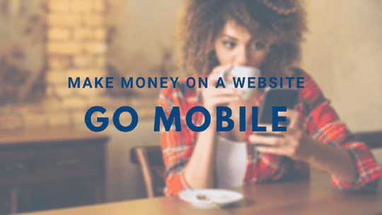 17 Maneras de Ganar Dinero con un Sitio Web | Parte 12 - Conseguir una versión para dispositivos móviles