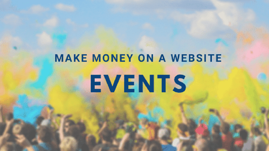 17 Maneras de Ganar Dinero con un Sitio Web | Parte 16 - Eventos
