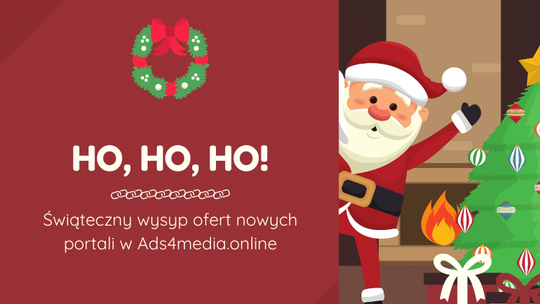 Ho, Ho, Ho! Świąteczny wysyp ofert nowych portali w Ads4media.online