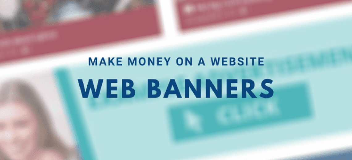 17 Formas de Ganar Dinero con un Sitio Web | Parte 1 - Banners Web