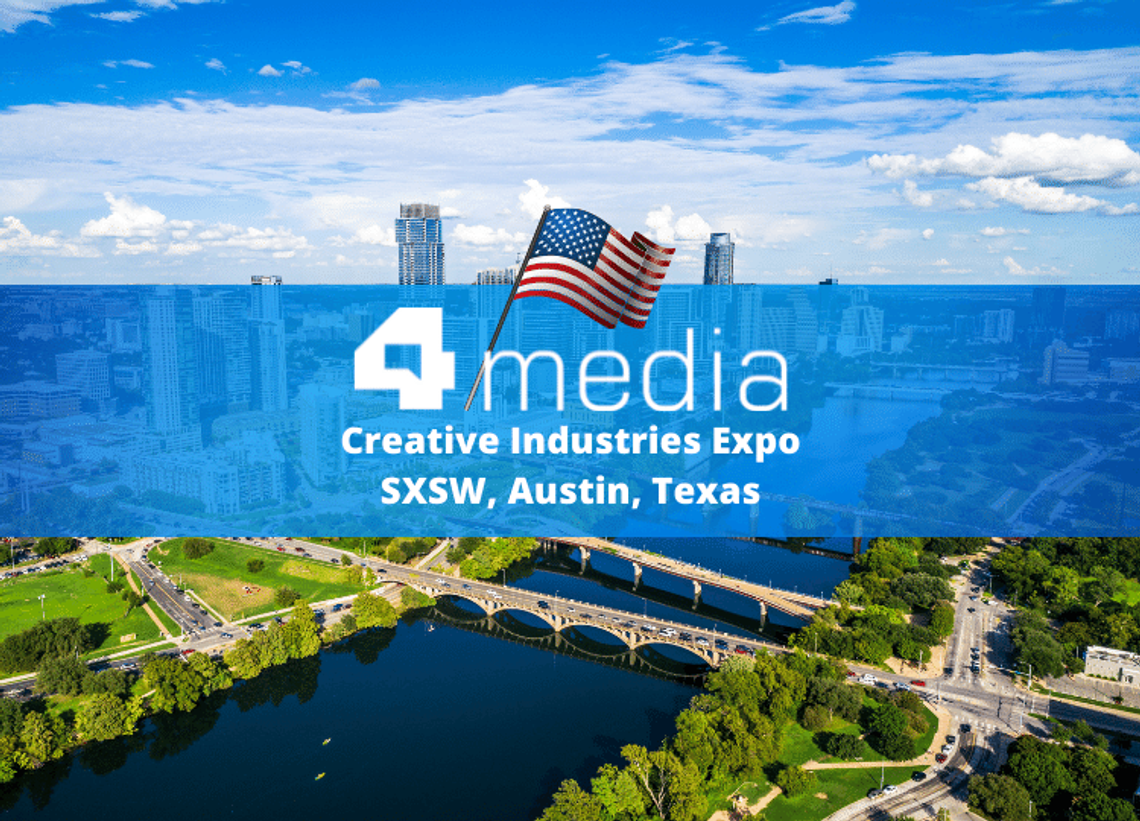 Conoce a 4media en la Creative Industries Expo, festival SXSW de Austin (Texas)