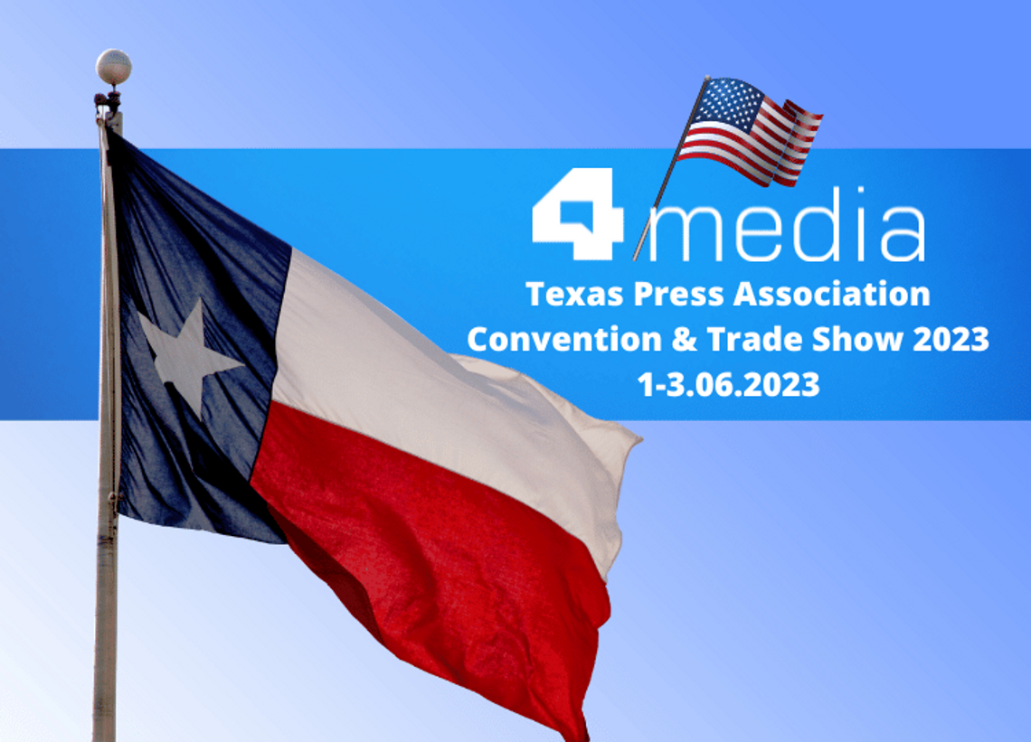 4media at Texas Press Association Convention & Trade Show 2023