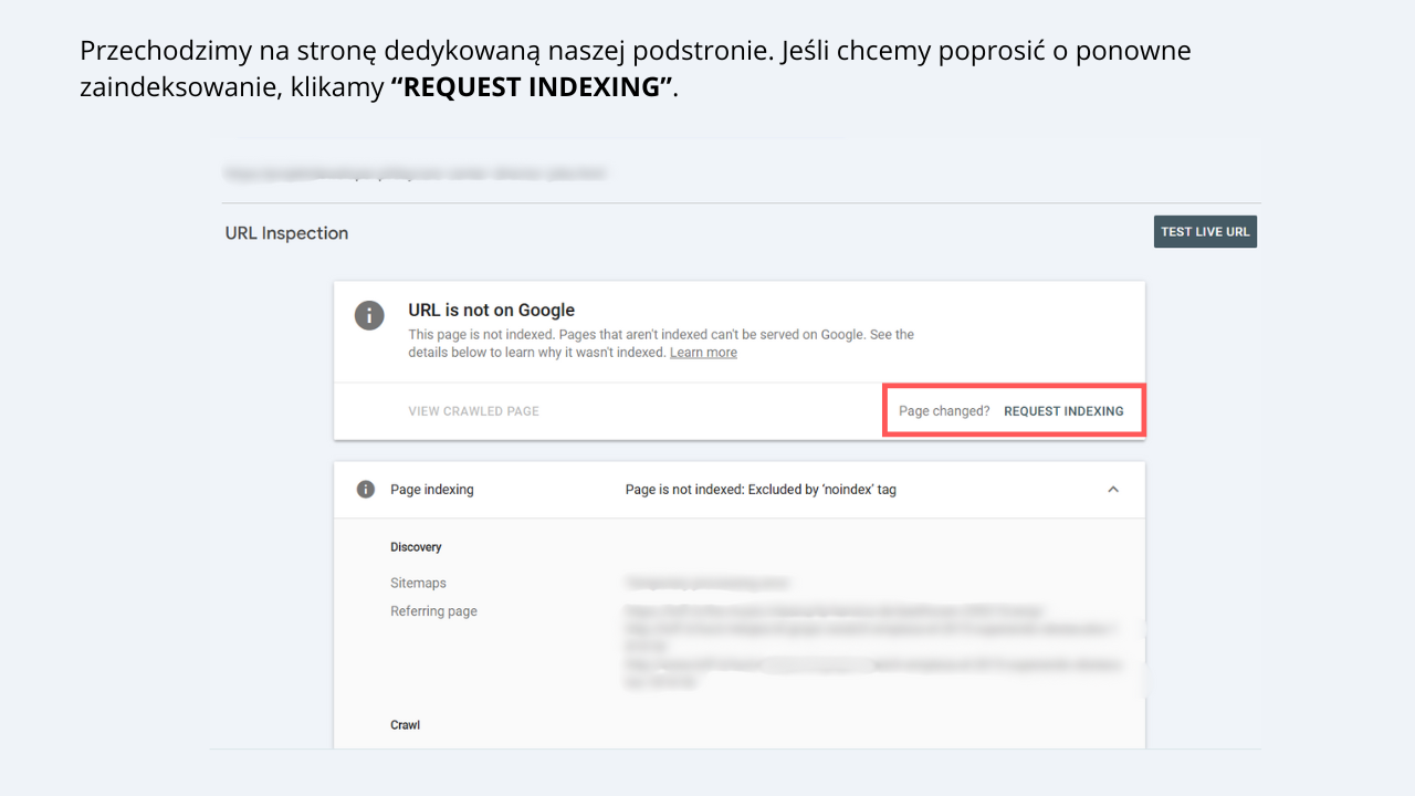 Narzędzie sprawdzania adresu URL z zaznaczonym przyciskiem Request Indexing (Poproś o zindeksowanie) służącym do ręcznego zgłaszania strony.